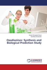 Oxadiazines: Synthesis and Biological Prediction Study