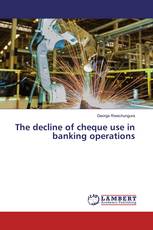 The decline of cheque use in banking operations
