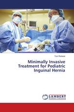 Minimally Invasive Treatment for Pediatric Inguinal Hernia