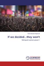 If we decided...they won't