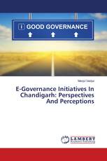 E-Governance Initiatives In Chandigarh: Perspectives And Perceptions