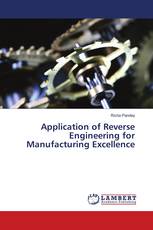 Application of Reverse Engineering for Manufacturing Excellence