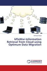 kFloWar-Information Retrieval from Cloud using Optimum Data Migration