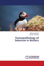 Toxicopathology of Selenium in Broilers