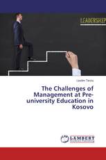 The Challenges of Management at Pre-university Education in Kosovo