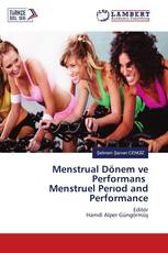 Menstrual Dönem ve Performans Menstruel Perıod and Performance