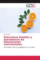 Estructura familiar y prevalencia de alteraciones nutricionales