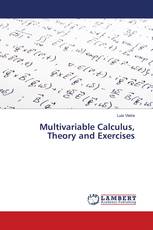 Multivariable Calculus, Theory and Exercises
