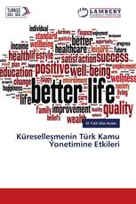 Küreselleşmenin Türk Kamu Yonetimine Etkileri