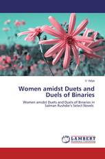 Women amidst Duets and Duels of Binaries