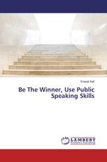 Be The Winner, Use Public Speaking Skills