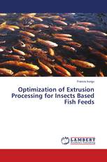 Optimization of Extrusion Processing for Insects Based Fish Feeds