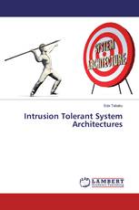 Intrusion Tolerant System Architectures