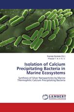 Isolation of Calcium Precipitating Bacteria in Marine Ecosystems