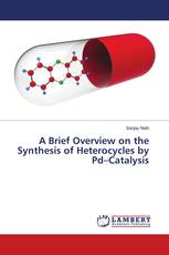 A Brief Overview on the Synthesis of Heterocycles by Pd–Catalysis