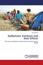Settlement, Evictions and their Effects