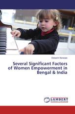 Several Significant Factors of Women Empowerment in Bengal & India