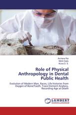 Role of Physical Anthropology in Dental Public Health