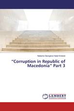 “Corruption in Republic of Macedonia“ Part 3
