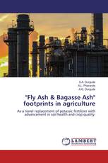 "Fly Ash & Bagasse Ash" footprints in agriculture