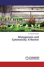 Mutagenesis and Cytotoxicity: A Review