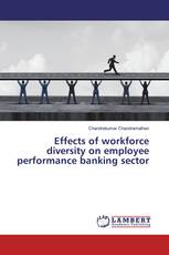 Effects of workforce diversity on employee performance banking sector