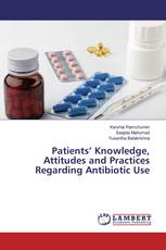 Patients’ Knowledge, Attitudes and Practices Regarding Antibiotic Use