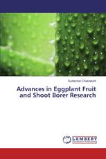 Advances in Eggplant Fruit and Shoot Borer Research