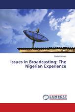 Issues in Broadcasting: The Nigerian Experience