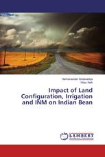 Impact of Land Configuration, Irrigation and INM on Indian Bean