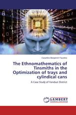 The Ethnomathematics of Tinsmiths in the Optimization of trays and cylindical cans