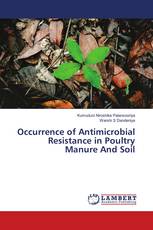 Occurrence of Antimicrobial Resistance in Poultry Manure And Soil
