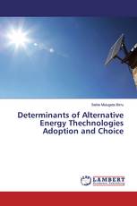 Determinants of Alternative Energy Thechnologies Adoption and Choice