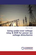 Using under-over voltage relay & DVR for power sys voltage disturbance