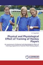 Physical and Physiological Effect of Training of Hockey Players