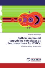 Ruthenium bound terpyridine complexes as photosensitisers for DSSCs: