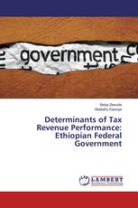 Determinants of Tax Revenue Performance: Ethiopian Federal Government
