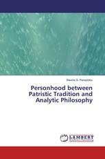 Personhood between Patristic Tradition and Analytic Philosophy
