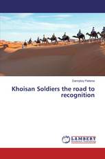 Khoisan Soldiers the road to recognition