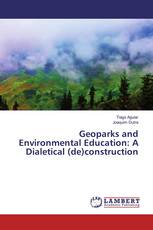 Geoparks and Environmental Education: A Dialetical (de)construction