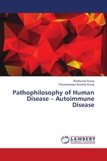 Pathophilosophy of Human Disease – Autoimmune Disease