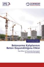 Betonarme Kalıplarının Beton Dayanıklılığına Etkisi