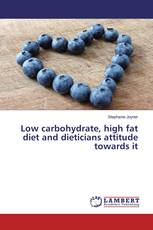 Low carbohydrate, high fat diet and dieticians attitude towards it