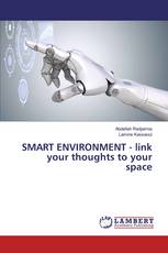 SMART ENVIRONMENT - link your thoughts to your space