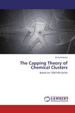The Capping Theory of Chemical Clusters