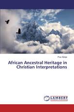 African Ancestral Heritage in Christian Interpretations
