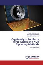 Cryptanalysis for Brute Force Attack and XOR Ciphering Methods