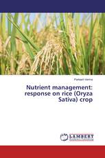 Nutrient management: response on rice (Oryza Sativa) crop