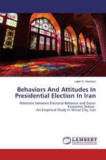 Behaviors And Attitudes In Presidential Election In Iran