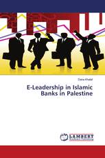 E-Leadership in Islamic Banks in Palestine